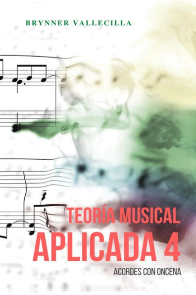 Teoría Musical Aplicada 4: Acordes con Oncena