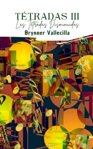 Title: Tétradas 3: Las Tétradas Disminuidas, Author: BRYNNER VALLECILLA