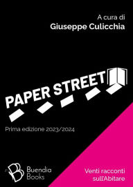 Title: Paper Street: Venti racconti sull'Abitare, Author: AA VV