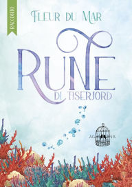 Title: Rune di Tiserjord, Author: Fleur du Mar