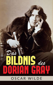 Title: Das Bildnis des Dorian Gray (Übersetzt), Author: Oscar Wilde