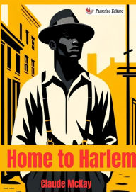Title: Home to Harlem, Author: Claude McKay