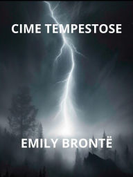 Title: Cime tempestose (Tradotto), Author: Emily Brontë