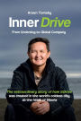Inner Drive: From Underdog to Global Company