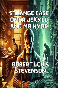 Strange Case Of Dr. Jekyll And Mr. Hyde(Illustrated)