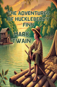 Title: The Adventures Of Huckleberry finn(Illustrated), Author: Mark Twain