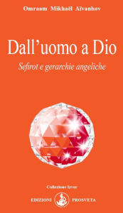 Title: Dall'uomo a Dio: Sefirot e gerarchie angeliche, Author: Omraam Mikhaël Aïvanhov
