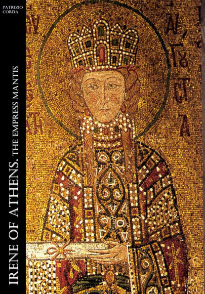 Irene of Athens. The Empress Mantis