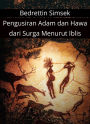 Pengusiran Adam dan Hawa dari Surga Menurut Iblis