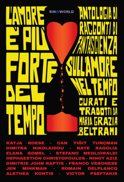 L'amore è più forte del tempo: Antologia di racconti di fantascienza sull'amore nel tempo scelti da Maria Grazia Beltrami