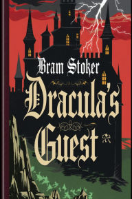 Dracula's Guest (illustrated)