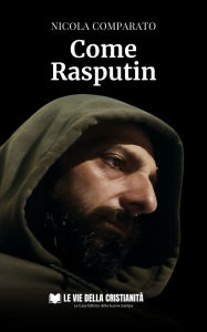 Title: Come Rasputin, Author: Comparato Nicola