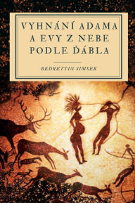 Title: Vyhnání Adama a Evy z nebe podle dábla, Author: Bedrettin Simsek