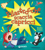 Title: Filastrocche scaccia capricci, Author: Rosalba Troiano