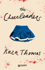 Title: The Cheerleaders (edizione italiana), Author: Kara Thomas