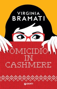 Title: Omicidio in cashmere, Author: Virginia Bramati