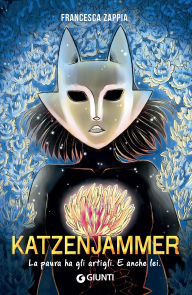 Download books for free nook Katzenjammer: La paura ha gli artigli. E anche lei. 9791223206669 by Francesca Zappia DJVU in English