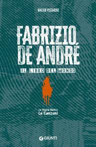Title: Fabrizio De André: Il libro del mondo, Author: Walter Pistarini