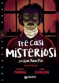 Title: Tre casi misteriosi di Edgar Allan Poe, Author: Roberto Piumini