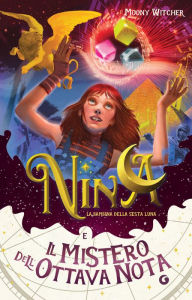 Title: Nina e il mistero dell'ottava nota, Author: Moony Witcher