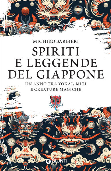 Spiriti e leggende del Giappone: Un anno tra yokai, miti e creature magiche