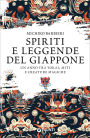 Spiriti e leggende del Giappone: Un anno tra yokai, miti e creature magiche