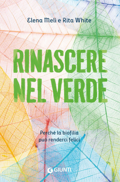 Rinascere nel verde: Perché la biofilia può renderci felici