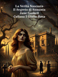 Title: La Verità Nascosta: Il Segreto di Samanta, Author: Jane Goskell