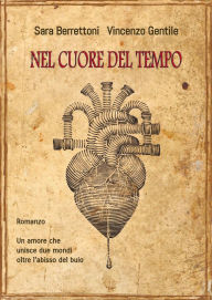 Title: Nel Cuore Del Tempo, Author: Sara Berrettoni