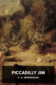 Title: Piccadilly Jim: Un maestro dell'intrigo tra equivoci, risate e romanticismo, Author: P. G. Wodehouse