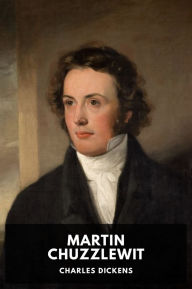 Title: Martin Chuzzlewit : vita e avventure, Author: Charles Dickens