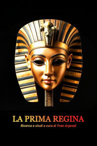 Title: La Prima Regina, Author: Yvan Argeadi