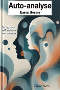 Title: Auto-analyse, Author: Karen Horney