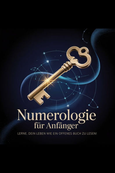Numerologie für Anfänger ??: Lerne, dein Leben wie ein offenes Buch zu lesen!