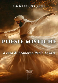 Title: Poesie Mistiche, Author: Din ad- Gialal Rùmi