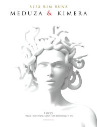 Title: Meduza & Kimera, Author: Alex Rim Runa