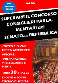 Title: Superare il concorso Consiglieri parlamentari del Senato della Repubblica, Author: vari autori