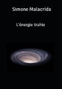 L'énergie trahie