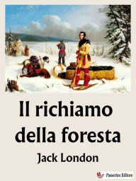 Title: Il richiamo della foresta, Author: Jack London
