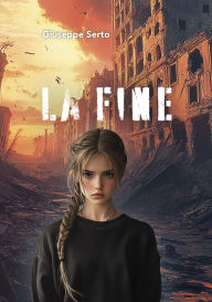 Title: La Fine, Author: Giuseppe Serto