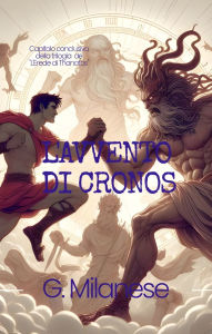 Title: L'Avvento di Cronos, Author: G. Milanese