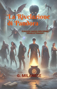 Title: La Rivelazione di Pandora, Author: G. Milanese
