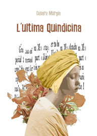 Title: L'Ultima Quindicina, Author: Cesare Murgia