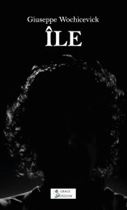Title: Île, Author: Giuseppe Wochicevick