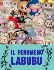 Title: Il fenomeno Labubu, Author: AA.VV.
