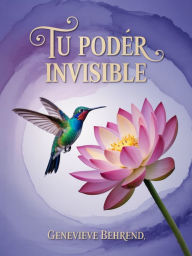 Title: Tu poder invisible, Author: Genevieve Behrend