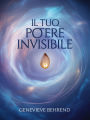 Il tuo potere invisibile