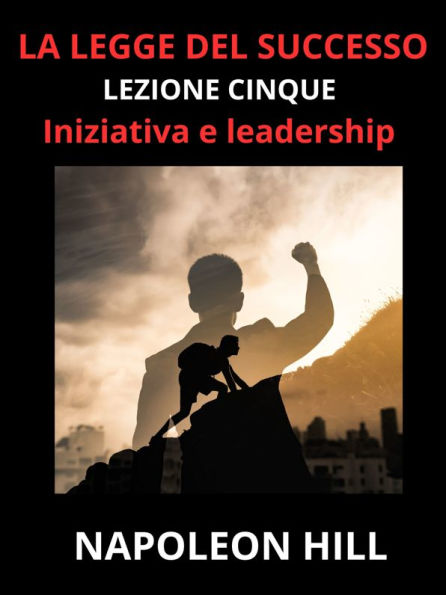 La legge del successo - Lezione cinque