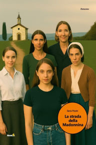 Title: La strada della Madonnina, Author: Ilaria Pizzini