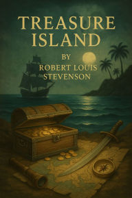Title: TREASURE ISLAND (Illustrated), Author: Robert Louis Stevenson